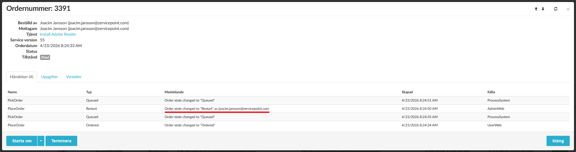 See who terminated or restarted an order